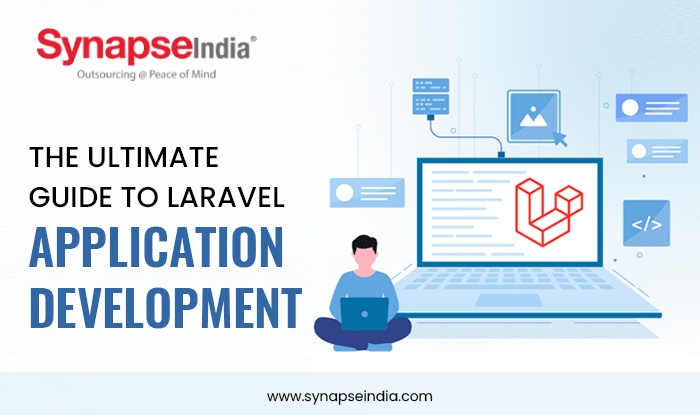The Ultimate Guide to Laravel Application Development
